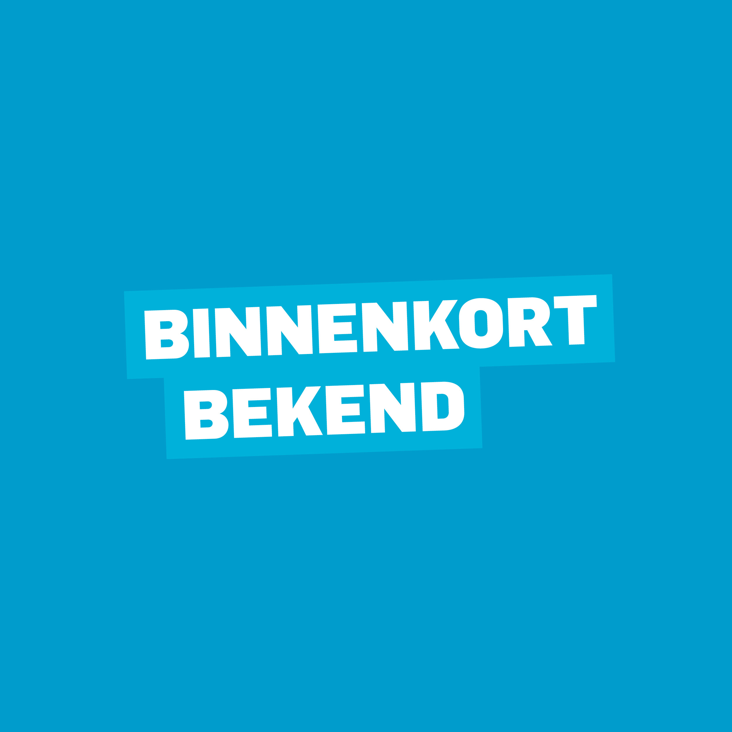Binnenkort bekend